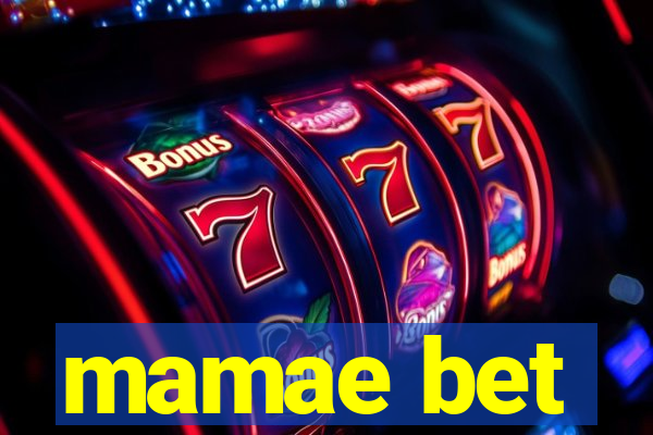 mamae bet